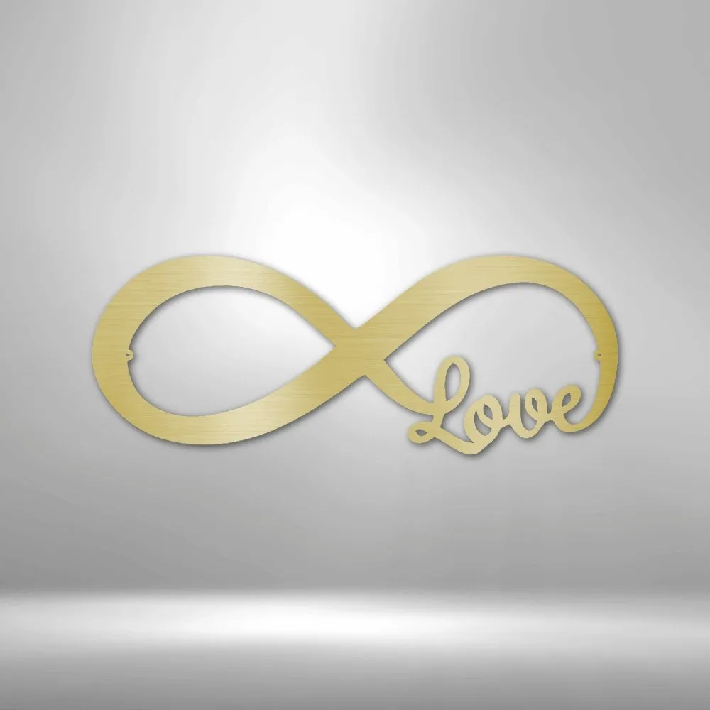 Infinite Love - Steel Sign