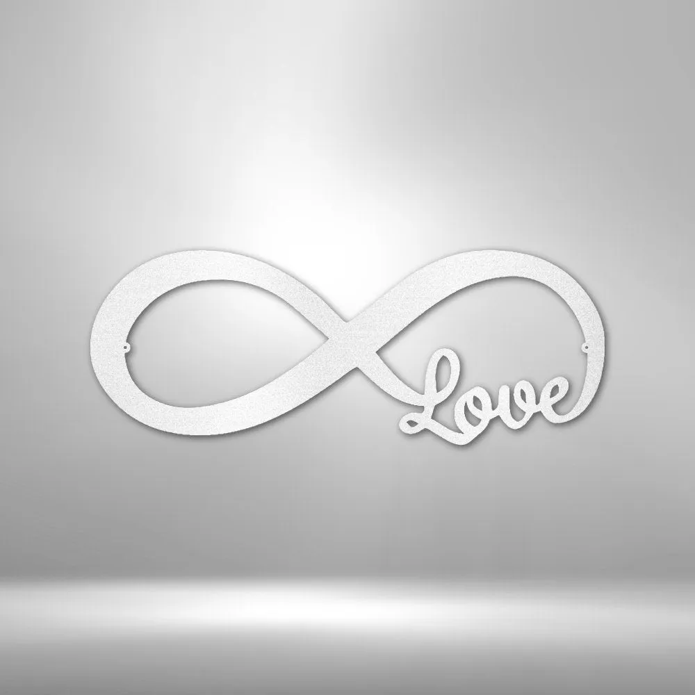 Infinite Love - Steel Sign